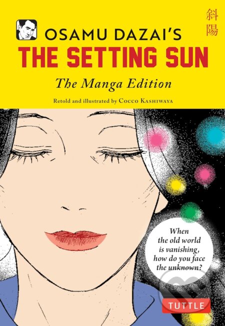 Osamu Dazais The Setting Sun (The Manga Edition)