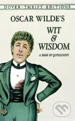 Oscar Wilde's Wit and Wisdom (A Book of Quotations) - kniha z kategorie Citáty