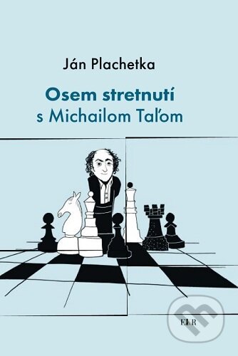 Osem stretnutí s Michailom Taľom