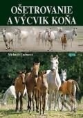 Ošetrovanie a výcvik koňa