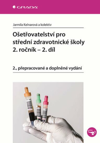 Ošetřovatelství pro střední zdravotnické školy - 2. ročník, 2. díl