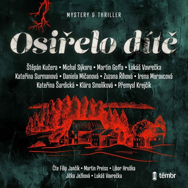 Osiřelo dítě - Daniela Mičanová, Michal Sýkora, Martin Goffa, Štěpán Kučera, Kateřina Surmanová - audiokniha
