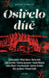 Osiřelo dítě - Daniela Mičanová, Kateřina Surmanová, Kateřina Šardická, Klára Smolíková, Lukáš Vavrečka, Martin Goffa, Michal Sýkora, Přemysl Krejčík…