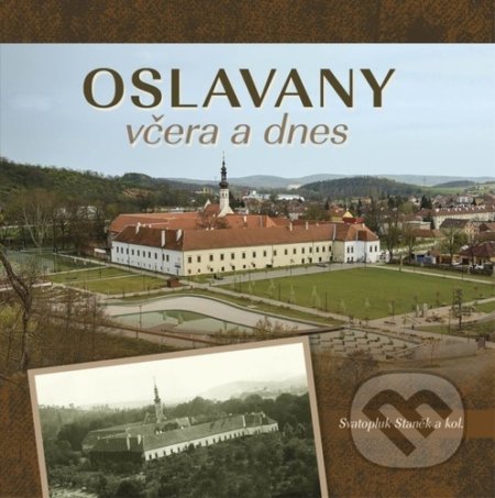 Oslavany včera a dnes