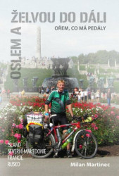 Oslem a želvou do dáli, ořem, co má pedály (Island, Severní Makedonie, Francie, Rusko) - kniha z kategorie Individuální sporty