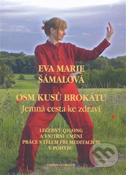 Osm kusů brokátu (Jemná cesta ke zdraví)