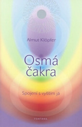 Osmá čakra - Spojení s vyšším já