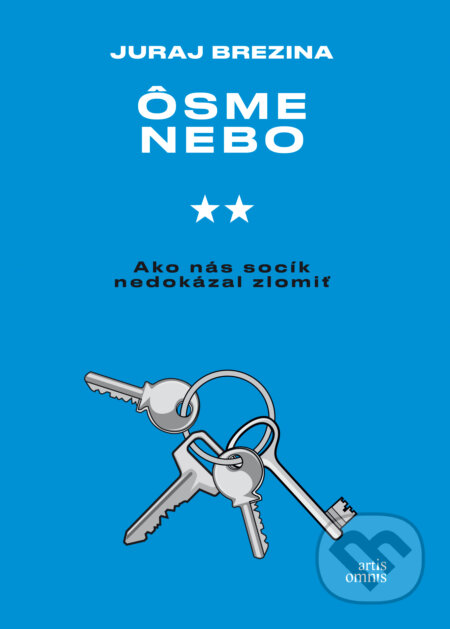 Ôsme nebo (Ako nás socík nedokázal zlomiť)