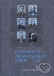 Osobnosti moravských dějin II.