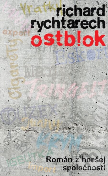 Ostblok (Román z horšej spoločnosti)