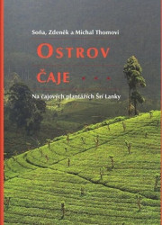 Ostrov čaje - Zdeněk Thoma, Michal Thoma, Soňa Thomová