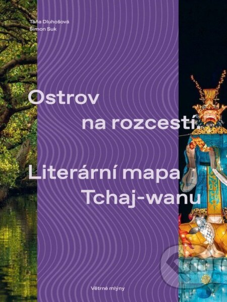 Ostrov na rozcestí / Literární mapa Tchaj-wanu