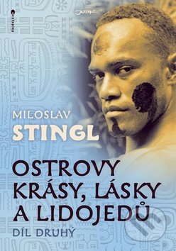 Ostrovy krásy, lásky a lidojedů (Díl druhý)