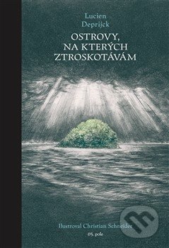 Ostrovy, na kterých ztroskotávám