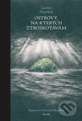 Ostrovy, na kterých ztroskotávám