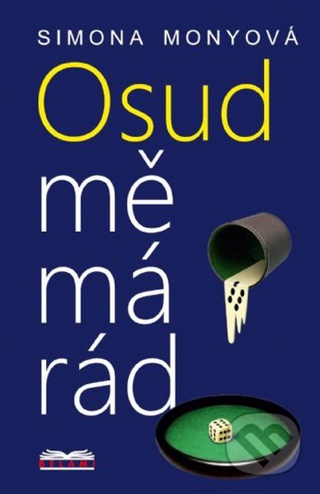 Osud mě má rád