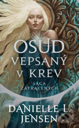 Sága zatracených: Osud vepsaný v krev