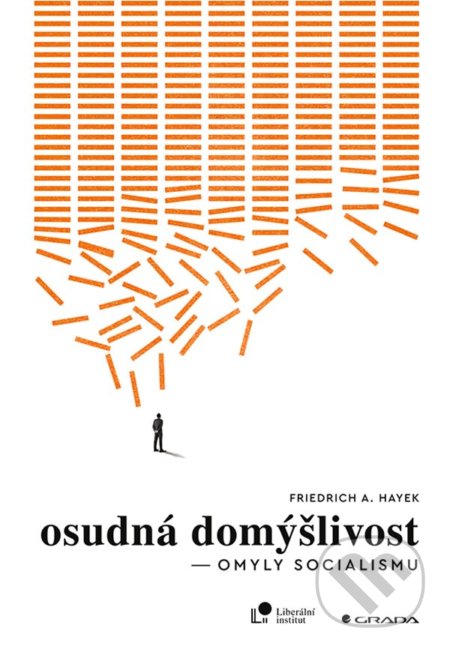 Osudná domýšlivost (Omyly socialismu)