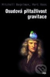 Osudová přitažlivost gravitace