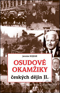 Osudové okamžiky českých dějin II.