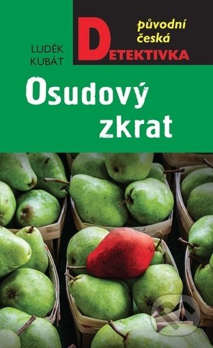 Osudový zkrat (Původní česká detektivka)