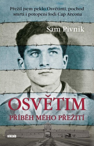 Osvětim - Příběh mého přežití - Sam Pivnik