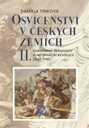 Osvícenství v českých zemích II. (Formování veřejnosti a informační revoluce (1740-1792)) - kniha z kategorie Středověk