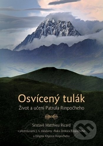 Osvícený tulák (Život a učení Patrula Rinpočheho)