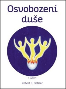 Osvobození duše - Detzler Robert