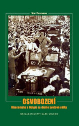 Osvobození (Nizozemsko a Belgie za druhé světové války) - kniha z kategorie Historie