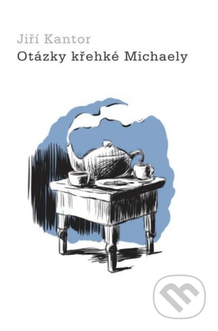 Otázky křehké Michaely