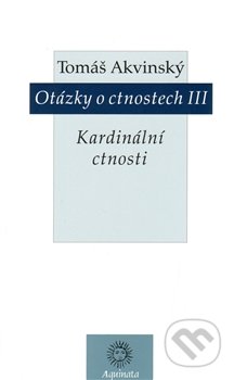 Otázky o ctnostech III (Kardinální ctnosti)