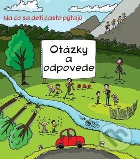 Otázky odpovede (Na čo sa deti často pýtajú)
