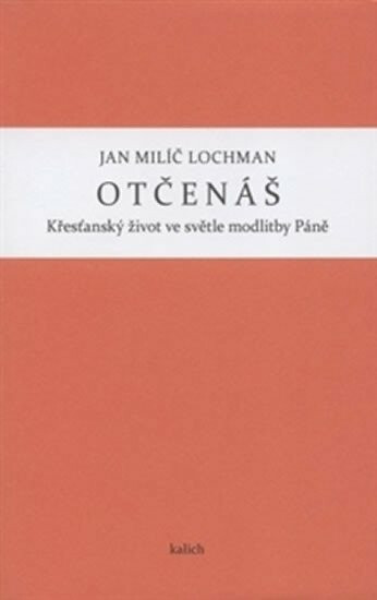Otčenáš - Jan Milíč Lochman