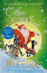 Otec Vánoce a já - Matt Haig, Chris Mould (ilustrátor)