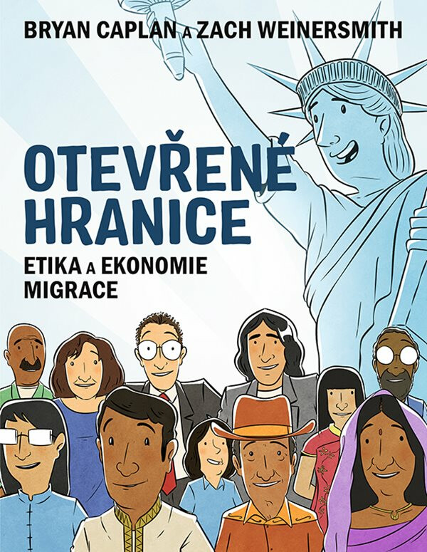 Otevřené hranice - Etika a ekonomie migrace - Bryan Caplan