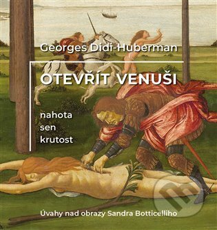 Otevřít Venuši (Nahota, sen, krutost)