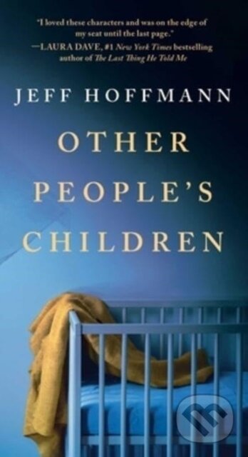 Other People's Children (A Novel)