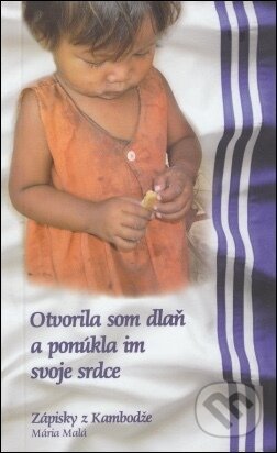 Otvorila som dlaň a ponúkla im svoje srdce