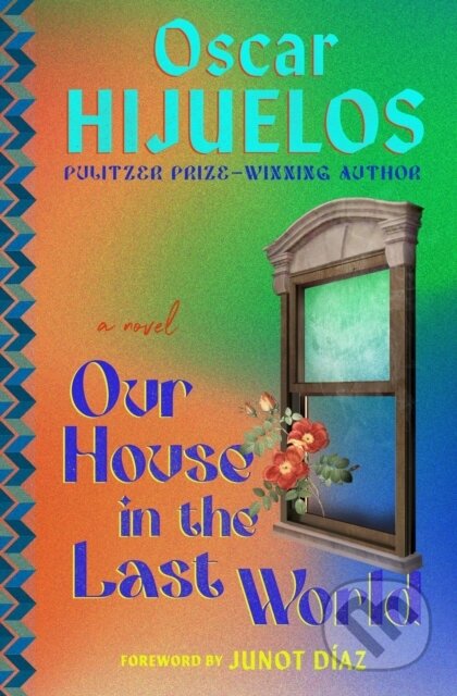 Our House in the Last World (A Novel)