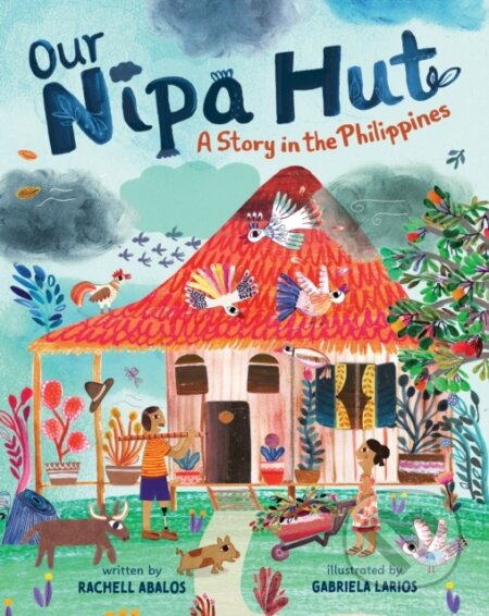 Our Nipa Hut (A Story in the Philippines)