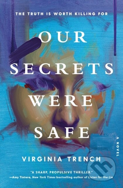 Our Secrets Were Safe (A Novel)