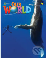 Our World Second Edition 2: Student's Book A1