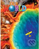 Our World Second Edition 4: Student's Book A1, A2