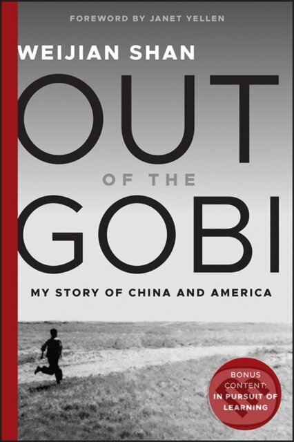 Out of the Gobi (My Story of China and America)