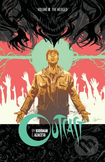 Outcast by Kirkman & Azaceta Volume 8