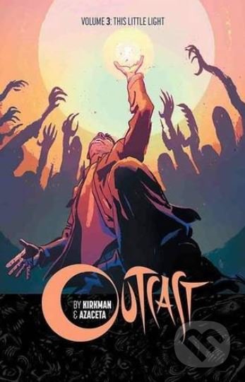 Outcast (Volume 3) (This Little Light)