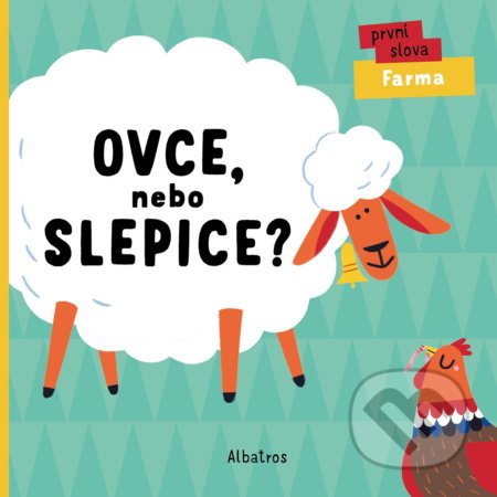 Ovce, nebo slepice? (První slova: Farma)