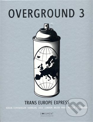 Overground 3 (Trans Europe Express)