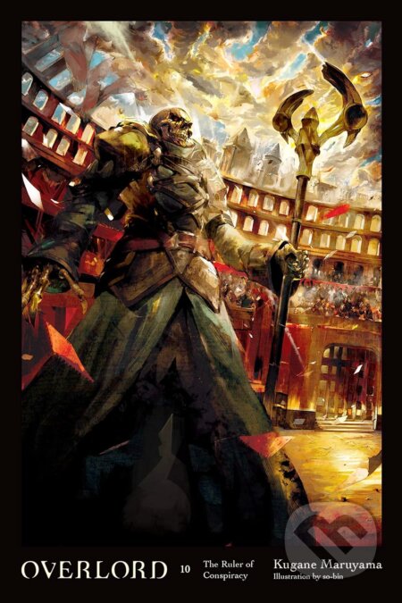 Overlord Vol 10 (The Ruler of Conspiracy)